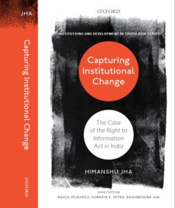 Capturing Institutional Change: The Case of the Right to Information Act in India
